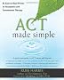 Act Made Simple: An Easy-to-Read Primer on Acceptance and Commitment Therapy (Professional)