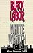 Black Labor, White Wealth: The Search for Power and Economic Justice