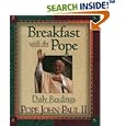 Breakfast With the Pope: Daily Readings by Pope John Paul II and Servant Publications