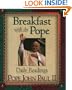 Breakfast with the Pope: Daily Readings
