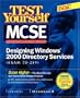 Test Yourself MCSE Designing Windows 2000 Directory  Services (Exam 70-219)