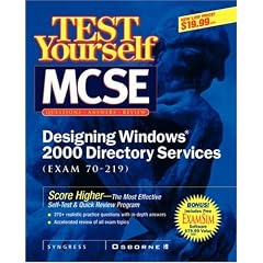 MCSE Designing a Windows 2000 Directory Test Yourself Practice Exams (exam 70-219) (Certification Press)
