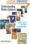 Understanding Media Cultures: Social Theory and Mass Communication