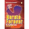 Naruto Forever: The Saga Continues The Unofficial Guide (Mysteries and Secrets Revealed!)