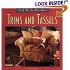 Trims and Tassels (Craft Ideas for Your Home Series) by Victoria Waller