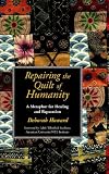 Repairing the Quilt of Humanity