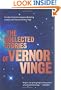 The Collected Stories of Vernor Vinge