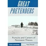 Great Pretenders: Pursuits and Careers of Persistent Thieves (Crime and Society Series) book cover