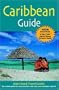 Caribbean Guide, 4th Edition (Open Road's Caribbean Guide)