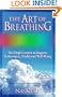 The Art of Breathing: Six Simple Lessons to Improve Performance, Health & Well-Being (Book)