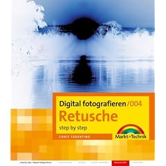 Digital fotografieren 004/ Retusche. step by step