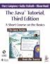 The Java™ Tutorial: A Short Course on the Basics (3rd Edition)
