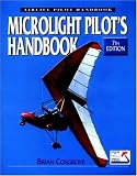 Microlight Pilot s Handbook (Airlife Pilot s Handbooks)