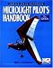 Microlight Pilot's Handbook (Airlife Pilot's Handbooks)