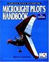 Microlight Pilot's Handbook (Airlife Pilot's Handbooks)