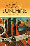 Land of Sunshine: An Environmental History of Metropolitan Los Angeles (Pittsburgh Hist Urban Environ)