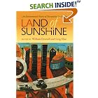 Click here to buy Land of Sunshine: An Environmental History of Metropolitan Los Angeles (Pittsburgh Hist Urban Environ) by William Deverell and Greg Hise.