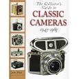 The Collector's Guide to Classic Cameras 1945-1985 by John Wade