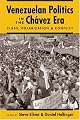 Venezuelan Politics in the Chavez Era: Class, Polarization, and Conflict