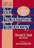 How to Practice Brief Psychodynamic Psychotherapy: The Core Conflictual Relationship Theme Method
