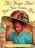 Miz Fannie Mae`s Fine New Easter Hat