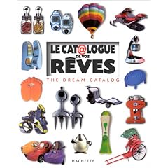 Le Catalogue de vos r�ves : The Dream Catalog