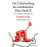 Die Lehre der Lust 2: Tote Rosen f�r die Hurevon "Daniela Behr"