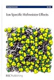 Ion specific Hofmeister effects : Queen's College, Oxford, United Kingdom 3-5 September 2013