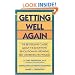 Getting Well Again: The Bestselling Classic about the Simontons' Revolutionary Lifesaving Self-Awareness Techniques