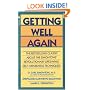 Getting Well Again: The Bestselling Classic about the Simontons' Revolutionary Lifesaving Self-Awareness Techniques