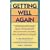 Getting Well Again: The Bestselling Classic about the Simontons' Revolutionary Lifesaving Self-Awareness Techniques