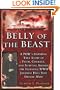 Belly of the Beast: A POW's Inspiring True Story of Faith, Courage, and Survival Aboard the Infamous WWII Japanese Hellship, the Oryoku Maru