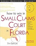 How to Win in Small Claims Court in Florida, 7E (Legal Survival Guides)