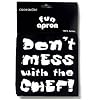 'Don't Mess with the Chef' Black Kitchen Apron, 100% Cotton