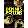 Dennis Potter: 3 to Remember