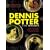 Dennis Potter: 3 to Remember