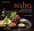 Saha : Le voyage d'un chef � travers 150 recettes du Liban et de la Syrie