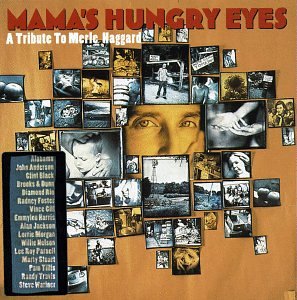 CD-Charts  Third Party New : Mama's Hungry Eyes: A Tribute to Merle Haggard