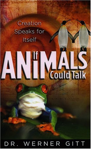 If Animals Could Talk: Creation Speaks for Itself under Creationism in The Books Store