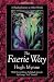 Book The Faerie Way: A Healing Journey to Other Worlds (Llewellyn's Celtic Wisdom Series)