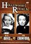 Hollywood Rivals - Joan Crawford vs. Bette Davis