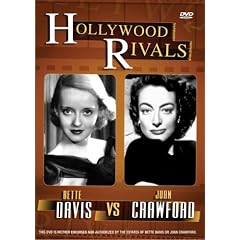 Hollywood Rivals - Joan Crawford vs. Bette Davis