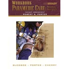 Workbook Paramedic Care: Patient Assessment v. 2: Pinciples and Practices