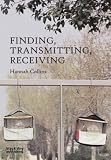 Finding, Transmitting, Receiving