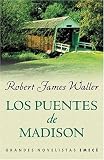 Cover of Los Puentes de Madison by Robert James Waller 9500424169