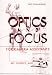 Optics and Focus for Camera Assistants: Art, Science and Zen