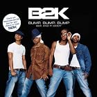 Bump, Bump, Bump by B2K