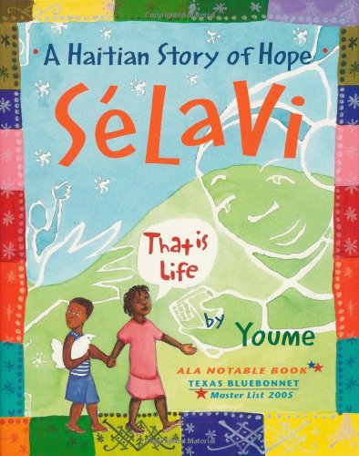 Selavi, That is Life: A Haitian Story of Hope