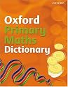 Oxford Primary Maths Dictionary (2008 edition)