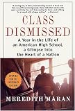 Class Dismissed: A Year in the Life of an American High School, A Glimpse into the Heart of a Nation